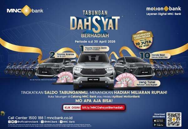 Tabungan Dahsyat Berhadiah dari MNC Bank Bikin Menabung Jadi Menguntungkan! Tabungan Dahsyat Berhadiah dari MNC Bank Bikin Menabung Jadi Menguntungkan!