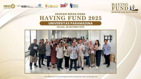 Gandeng BEI dan KISI AM, MNC Sekuritas Gelar Edukasi Having Fund di Universitas Paramadina Gandeng BEI dan KISI AM, MNC Sekuritas Gelar Edukasi Having Fund di Universitas Paramadina