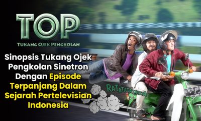 Sinopsis Tukang Ojek Pengkolan Sinetron Dengan Episode Terpanjang Dalam Sejarah Pertelevisian Indonesia