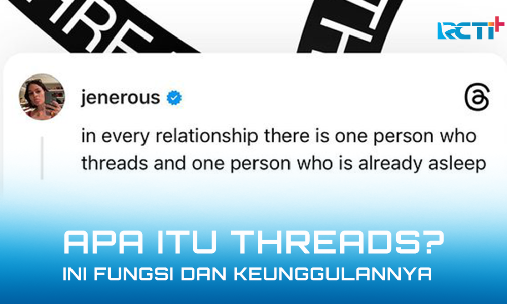 Apa Itu Threads? Ini Fungsi Dan Keunggulannya