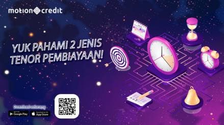 Tips MotionCredit: Pahami Dua Jenis Tenor Pembiayaan