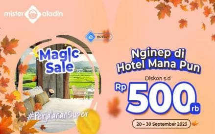 Ada Diskon Menginap hingga Rp500 Ribu dari Mister Aladin, Cuma Tiga Hari