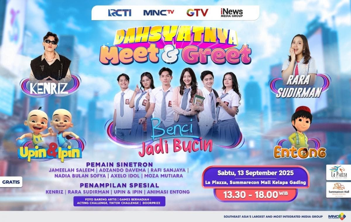 Warga Jakarta Utara Bersiap Seru-seruan Bersama Pemain Sinetron Benci Jadi Bucin di Dahsyatnya Meet and Greet