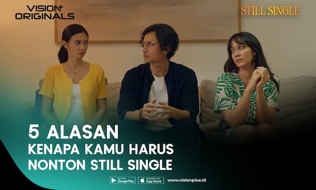 Masih Jomblo di Usia 27? Wajib Nonton Series Still Single di VISION+