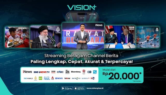 Paling Lengkap, Cepat, Akurat & Terpercaya, Tonton Beragam Channel Berita di VISION+