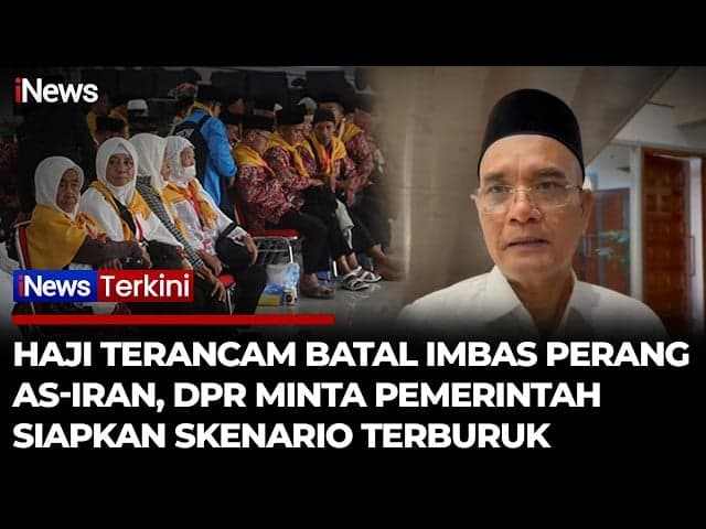 DPR Minta Pemerintah Siapkan Skenario Terburuk Haji 2026 Imbas Konflik Timur Tengah