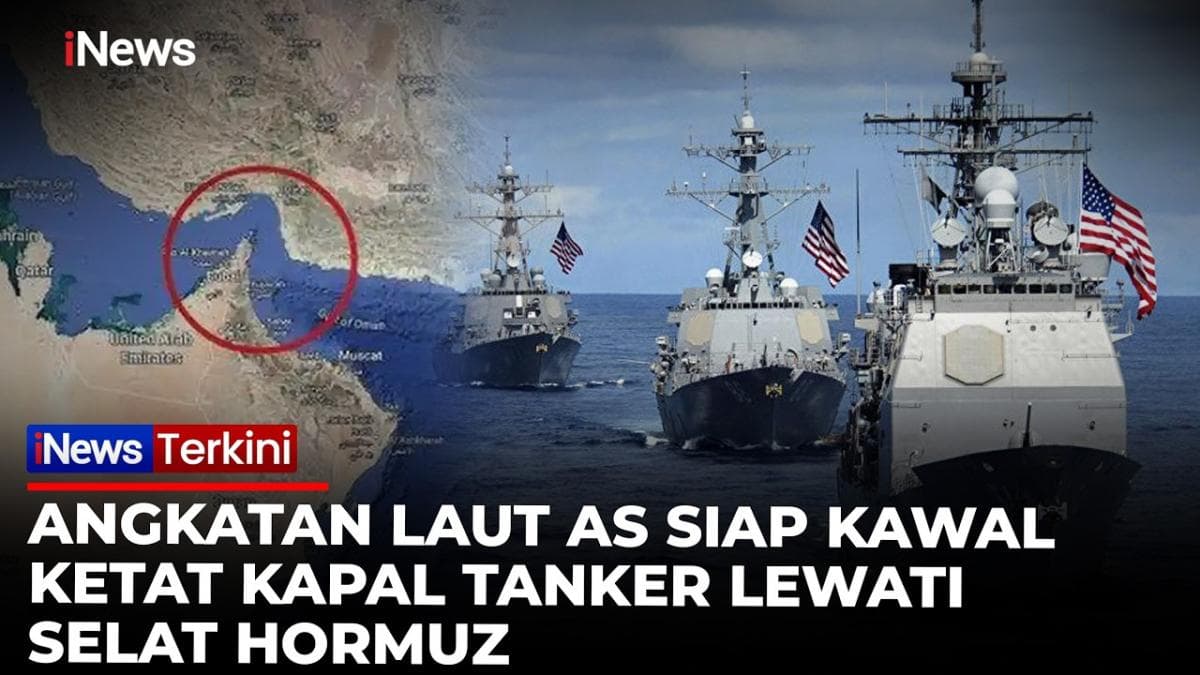 Angkatan Laut AS Siap Kawal Kapal Tanker yang Melintasi Selat Hormuz, Iran Ancam Jadikan Target Serangan