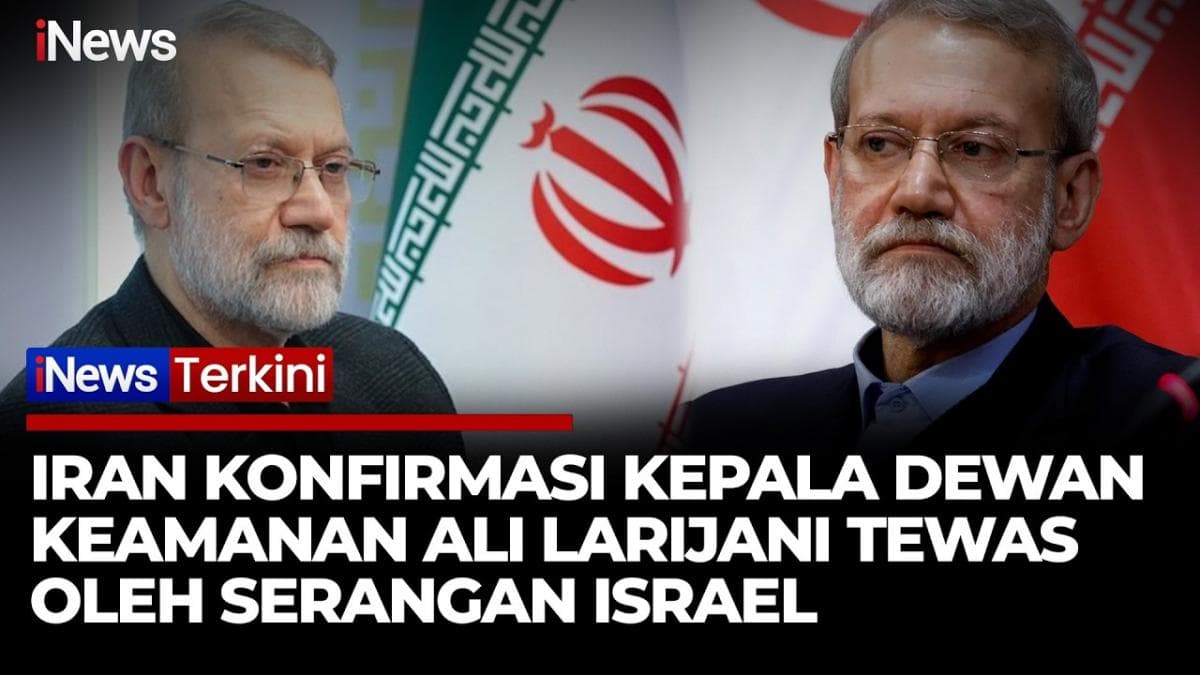 Kepala SNSC Iran Ali Larijani Gugur dalam Serangan Udara Israel di Teheran