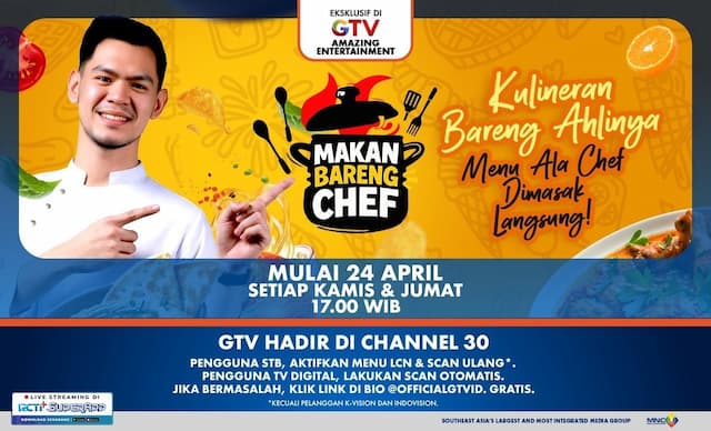 Siap-Siap Ngiler! Makan Bareng Chef di GTV Bakal Bikin Pengalaman Kuliner Kamu Naik Level