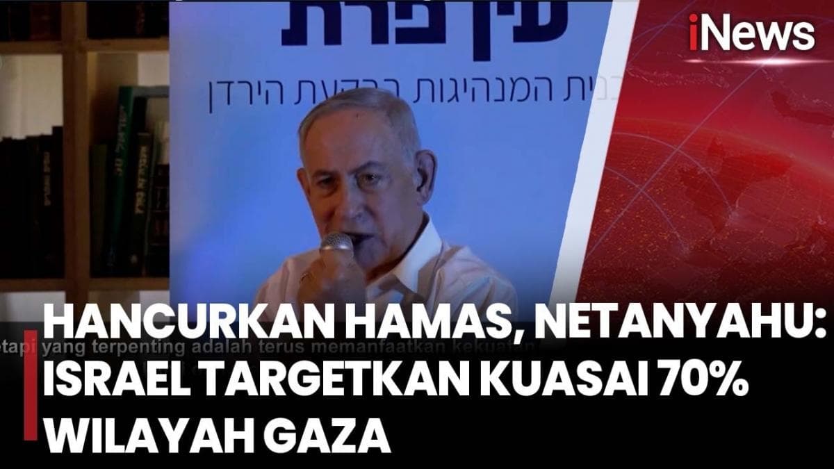 Netanyahu Perintahkan Militer Israel Kuasai 70 Persen Wilayah Gaza Netanyahu Perintahkan Militer Israel Kuasai 70 Persen Wilayah Gaza