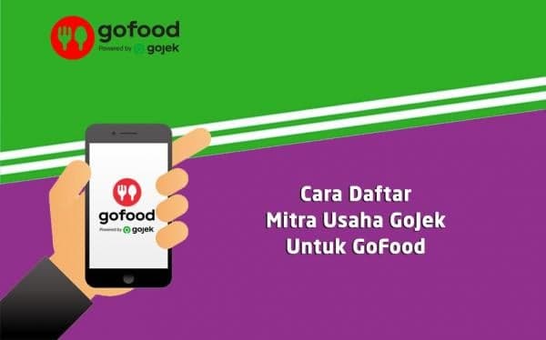 Cara Daftar GoFood, Lengkapi Syaratnya Berikut