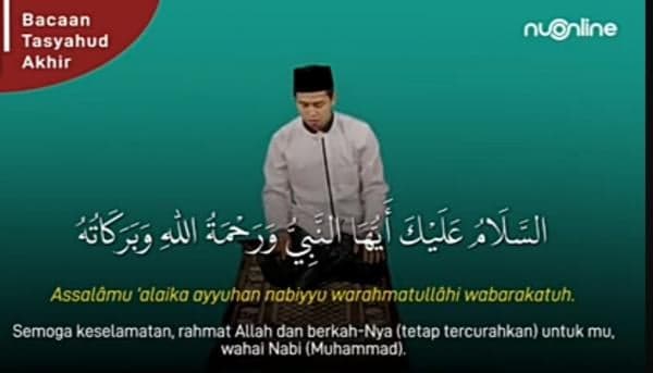 Video Bacaan Tahiyat Akhir dalam Sholat: Arab, Latin, dan Artinya