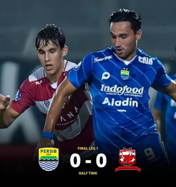 Sama-sama Kuat, Babak Pertama Final Persib Vs Madura United Berakhir Imbang