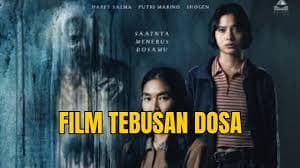 Sinopsis Film Tebusan Dosa, Bergenre Horor Siap Membuat Jantung Anda Turun Naik Sinopsis Film Tebusan Dosa, Bergenre Horor Siap Membuat Jantung Anda Turun Naik