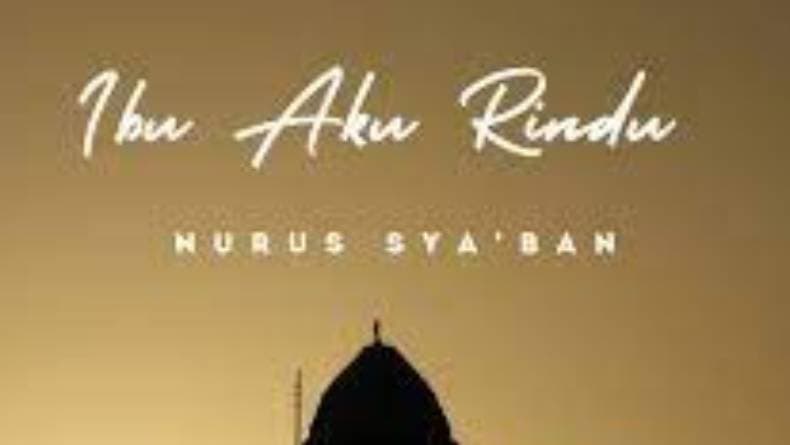 Lirik Ibu Aku Rindu, Mengenang Sosok Ibunda yang Telah Tiada