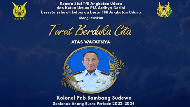 TNI AU Berduka, Danlanud Anang Busra Kolonel Pnb Bambang Sudewo Wafat