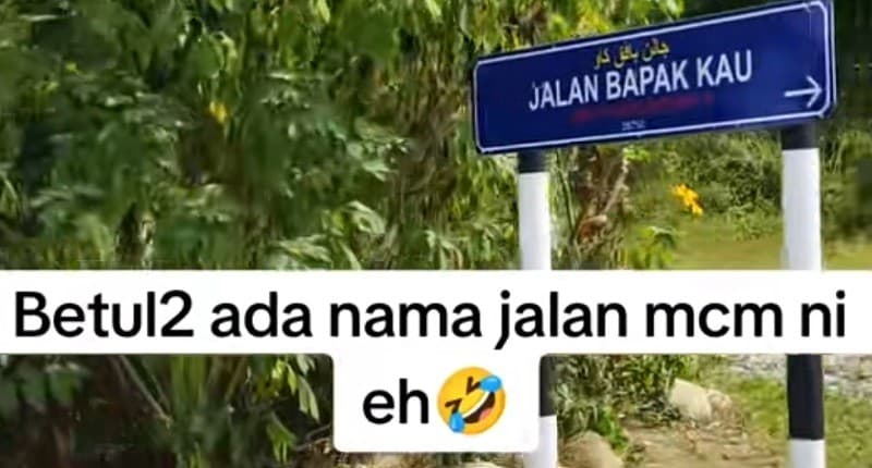 Viral Malaysia Punya Nama Jalan Unik, Salah Nada Bicara Bisa Bikin Gaduh