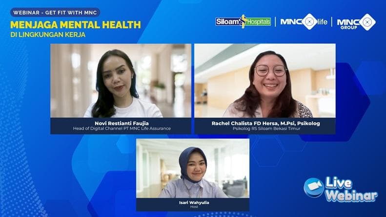 Gelar Webinar Kesehatan, MNC Life Kolaborasi RS Siloam Bekasi Timur Bahas Pentingnya Jaga Kesehatan Mental