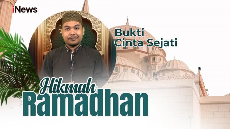 Hikmah Ramadhan Fauzan Amin, M.Hum: Bukti Cinta Sejati