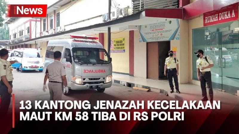13 Kantong Jenazah Korban Kecelakaan Maut KM 58 Tiba di RS Polri Kramat Jati Untuk Diidentifikasi