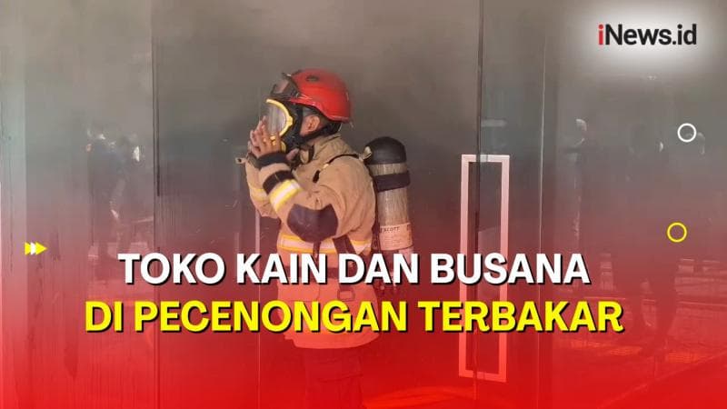 Toko Kain dan Busana di Pecenongan Jakarta Pusat Terbakar Hebat, Empat Mobil Damkar Dikerahkan