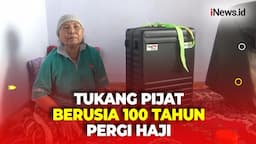 Kisah Inspiratif Tukang Pijat Berusia 100 Tahun di Probolinggo Berangkat Naik Haji