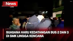 Momen Haru Penuh Tangis Warnai Kedatangan Bus 2 dan 3 Rombongan SMK Lingga Kencana Depok