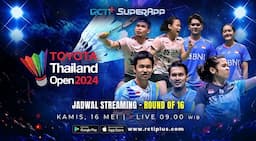 Link Live Streaming Thailand Open 2024 di RCTI+ dari Babak 16 Besar hingga Final