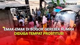 Diduga Jadi Tempat Prostisui, Sebuah Rumah di Bogor Digerebek Emak-Emak 
