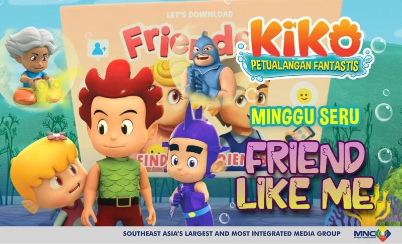Minggu Seru Bersama KIKO Episode Friend Like Me di RCTI