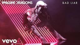 Lirik Lagu Bad Liar - Imagine Dragons dan Terjemahan, Tembus Billboard Hot 100!