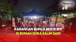 Rumah Duka Salim Said di Kompleks PWI Cipinang Dibanjiri Karangan Bunga