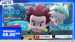 Animasi KIKO Season 4 Episode Revolts Revolution Part 2, Minggu Pagi di RCTI