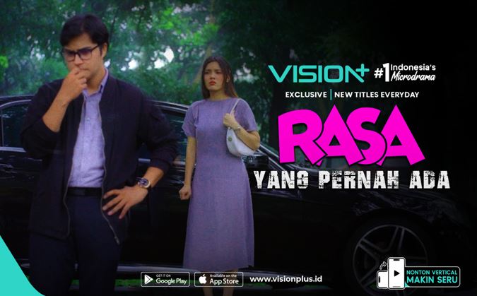 VISION+ Hadirkan Microdrama Baru Rasa Yang Pernah Ada, Simak Sinopsisnya