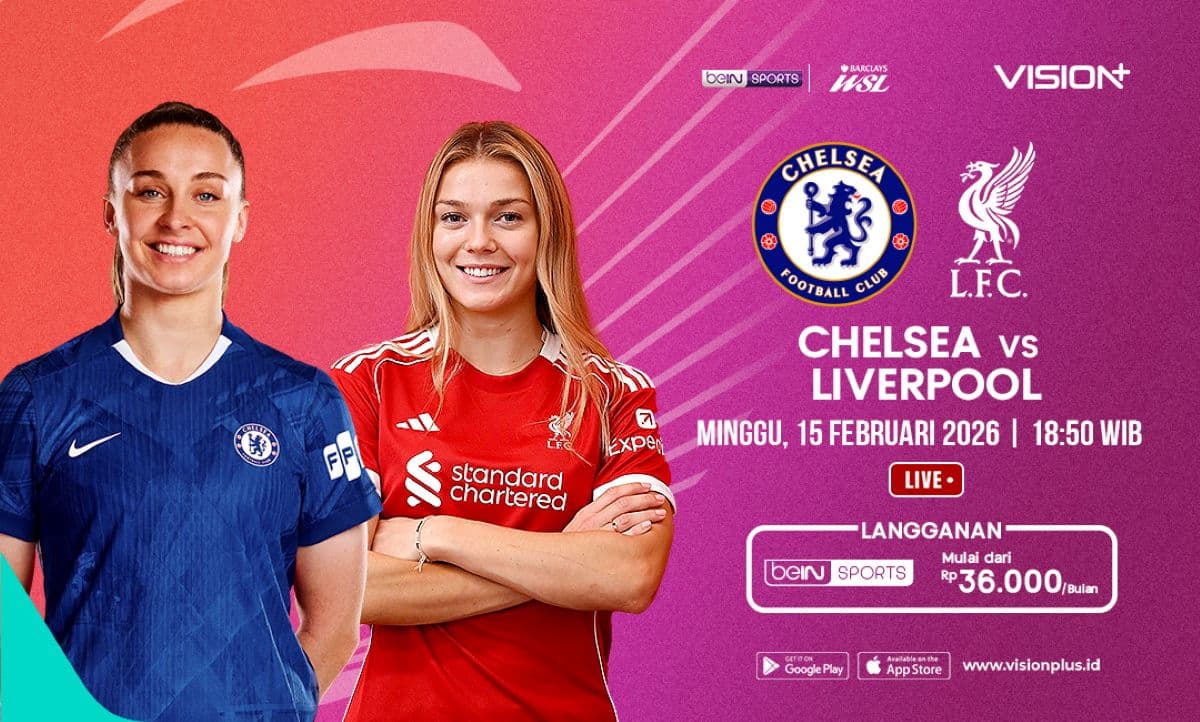 Malam Ini! Link Live Streaming Chelsea vs Liverpool di WSL 2025-2026 di Vision