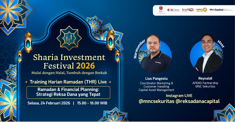 Kupas Tuntas MNC Sharia Investment Festival 2026 Ramadan dan Financial Planning: Strategi Reksa Dana yang Tepat di IG Live MNC Sekuritas Sore Ini