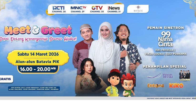 Super Seru! Siap Bertemu Langsung Pemain 99 Nama Cinta di Dahsyat Meet &amp; Greet di Batavia PIK
