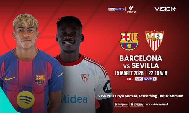Saksikan di Vision+! Link Nonton Barcelona vs Sevilla di Liga Spanyol 2025-2026