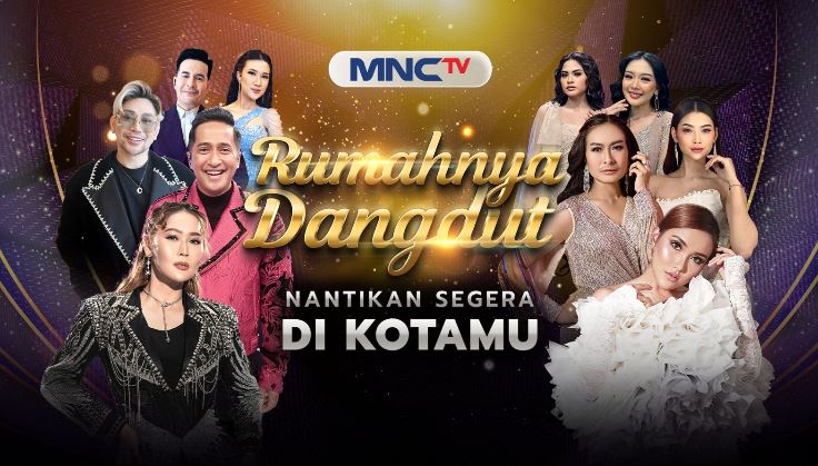 MNCTV Rumahnya Dangdut Hadirkan Pesta Rakyat Spektakuler di Berbagai Kota Mulai April