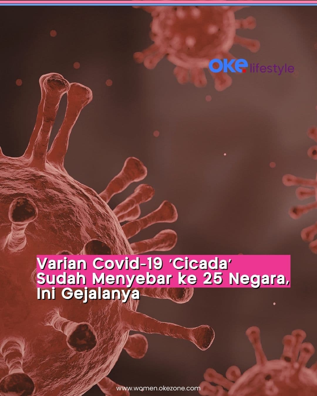 Mengenal Covid-19 Cicada dan Gejalanya yang Sudah Menyebar ke Beberapa Negara