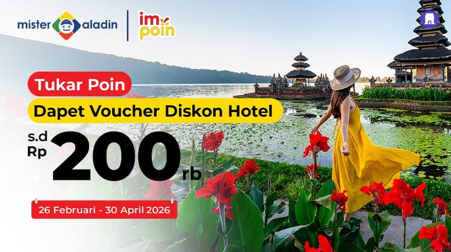 Liburan Semakin Hemat dengan Diskon Hotel hingga Rp200.000