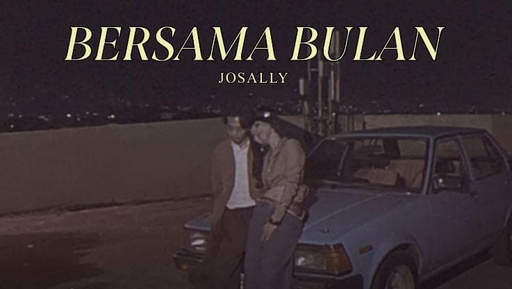 &ldquo;Bersama Bulan&rdquo;, Lagu Debut Josally yang Bawa Balik Nuansa 80-an