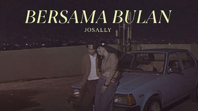 &ldquo;Bersama Bulan&rdquo;, Lagu Debut Josally yang Bawa Balik Nuansa 80-an