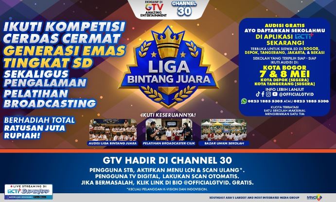 Pendaftaran Audisi "Liga Bintang Juara GTV" Resmi Dibuka, Ajak Anak Anda Jadi Bintang Sekolahnya!