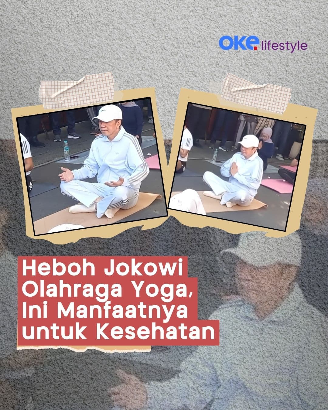 Heboh Jokowi Olahraga Yoga, Ini Manfaatnya untuk Kesehatan
