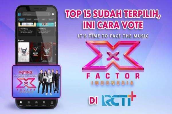 Top 15 Sudah Terpilih, Ini Cara Vote X Factor Indonesia di RCTI