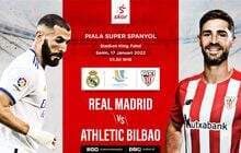 7 Fakta Menarik Real Madrid vs Athletic Bilbao di Final Piala Super Spanyol