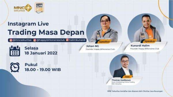MNC Sekuritas x Happy Billionaires Club Ungkap Tren Trading Terkini di IG Live Sore Ini Pukul 18.00