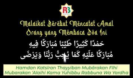 Malaikat Berebut Mencatat Amal Orang yang Membaca Doa Ini