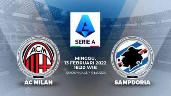 Link Live Streaming Pertandingan Liga Italia: AC Milan vs Sampdoria